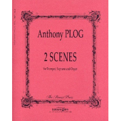 2 Scenes : -Anthony Plog