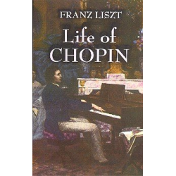 Life of Chopin - Franz Liszt
