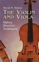 THE VIOLIN AND VIOLA : - Sheila M. Nelson