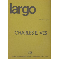 Largo : for violin and piano - Charles Edward Ives