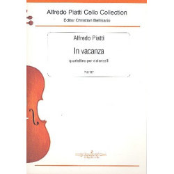 In vacanza : für 4 Violoncelli - Alfredo Carlo Piatti