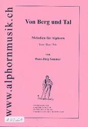 Von Berg und Tal : Melodien für Alphorn -Hans-Jürg Sommer