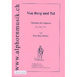 Von Berg und Tal : Melodien für Alphorn -Hans-Jürg Sommer