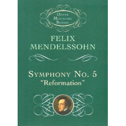 Symphony no.5 Reformation : - Felix Mendelssohn-Bartholdy