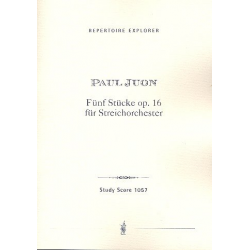 5 Stücke op.16 : für Streichorchester - Paul Juon
