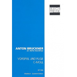 Vorspiel und Fuge c-Moll : für 2 Trompeten, - Anton Bruckner
