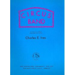The Circus Band : - Charles Edward Ives