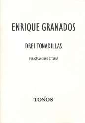 3 Tonadillas : für Gesang und Gitarre - Enrique Granados