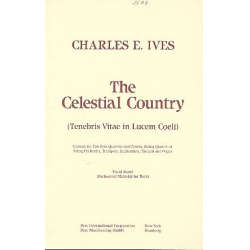 The Celestial Country : Cantata for 2 solo - Charles Edward Ives