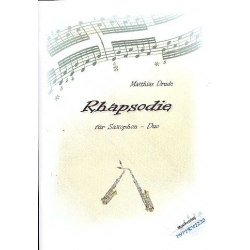 Rhapsodie : für 2 Saxophone (AT) - Matthias Drude