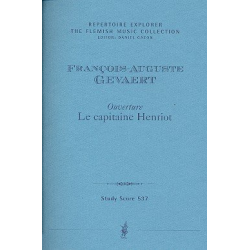 Ouvertüre Le capitaine Henriot : - Francois-Auguste Gevaert