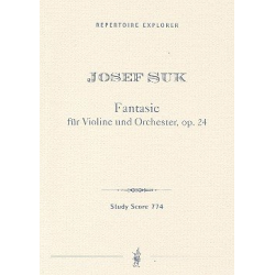 Fantasie op.24 : für Violine und Orchester - Josef Suk