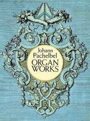 Organ Works - Johann Pachelbel