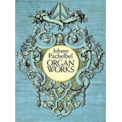 Organ Works -Johann Pachelbel
