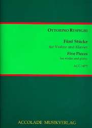 5 Stücke : für Violine und Klavier - Ottorino Respighi