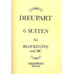 6 Suiten : für Blockflöte und Bc - Charles Francois Dieupart