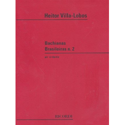 Bachianas brasileiras no.2 : - Heitor Villa-Lobos
