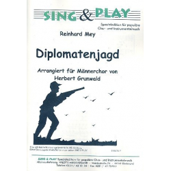 Diplomatenjagd : für Männerchor a cappella - Reinhard Mey