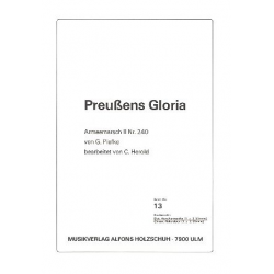PREUSSENS GLORIA : ARMEEMARSCH -Gottfried Piefke