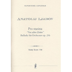 Pro stariu op.21b : für Orchester - Anatoli Liadov