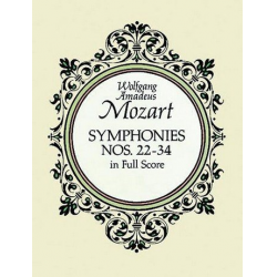 Symphonies nos.22-34 : for orchestra - Wolfgang Amadeus Mozart