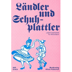 Ländler und Schuhplattler Band 2 : -Alfons Holzschuh