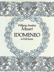 Idomeneo : opera in full score - Wolfgang Amadeus Mozart