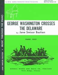 George Washington Crosses The Delaware - Jane Smisor Bastien
