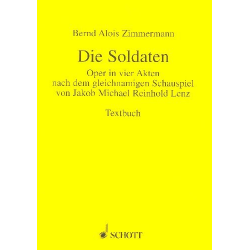 Die Soldaten : Libretto (dt) - Bernd Alois Zimmermann