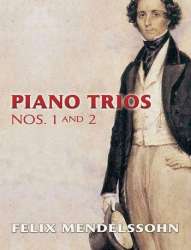 Piano Trios nos.1 and 2 : -Felix Mendelssohn-Bartholdy