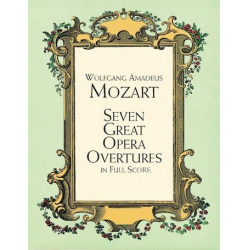 7 great Opera Ouvertures : for orchestra - Wolfgang Amadeus Mozart