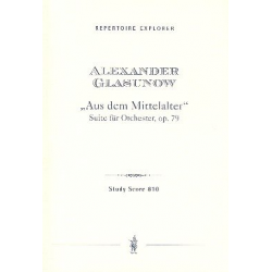 Aus dem Mittelalter op.79 : - Alexander Glasunow