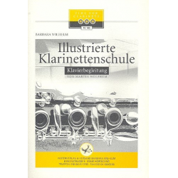 Illustrierte Klarinettenschule Band 1 (Klavierbegleitung) - Barbara Wilhelm