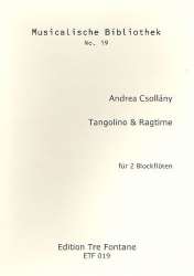 Tangolino  und  Ragtime : für Altblockflöte - Andrea Csollány