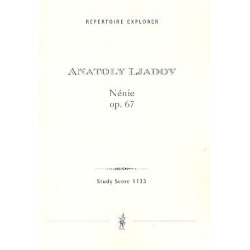 Nénie op.67 : für Orchester - Anatoli Liadov
