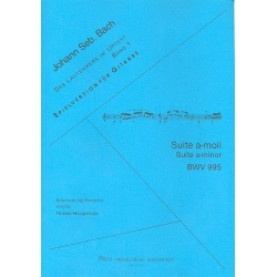Suite a-Moll BWV995 (BWV1011) : - Johann Sebastian Bach