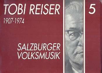 Salzburger Volksmusik Band 5 : - Tobias Reiser