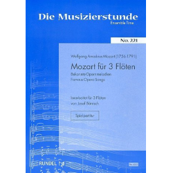 Mozart für 3 Flöten : Bekannte -Wolfgang Amadeus Mozart