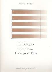 18 exercices ou etudes : pour flute - Benoit Tranquille Berbiguier