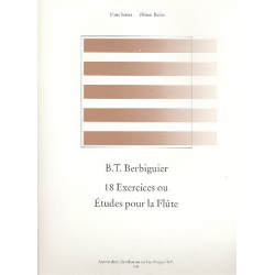 18 exercices ou etudes : pour flute - Benoit Tranquille Berbiguier