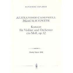 Konzert cis-Moll op.32 : für Violine - Alexander Campbell Mackenzie