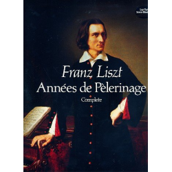 Années de pèlerinage : - Franz Liszt