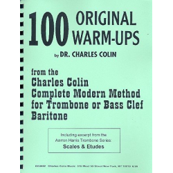 100 original Warm-ups for trombone, bass clef or baritone -Charles Colin