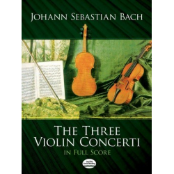The 3 violin concerti : for violin - Johann Sebastian Bach