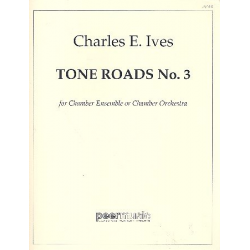 Tone Roads no.3 : - Charles Edward Ives