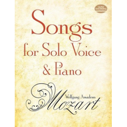 SONGS FOR SOLO VOICE AND PIANO - Wolfgang Amadeus Mozart