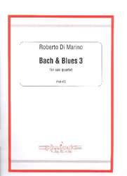 Bach & Blues 3 : - Roberto di Marino