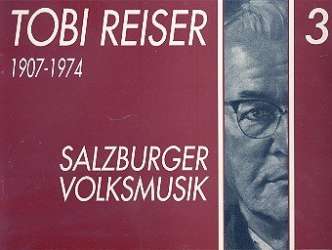 Salzburger Volksmusik Band 3 : für - Tobias Reiser