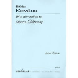 With Admiration to Claude Debussy : - Bela Kovács
