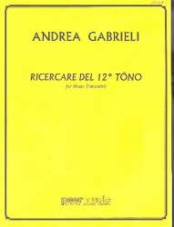 Ricercare del 12 tono no.2 : for - Andrea Gabrieli